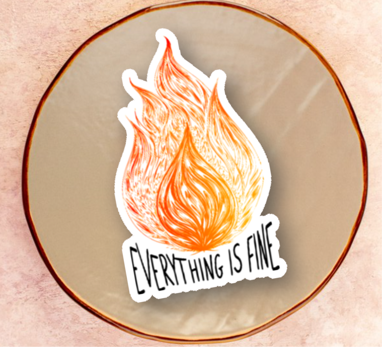 Everything is Fine Sticker