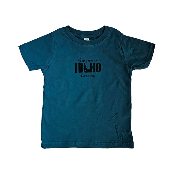 Toddler Someone in Idaho Loves Me T-shirt, eco-friendly waterbased inks 2T-5T