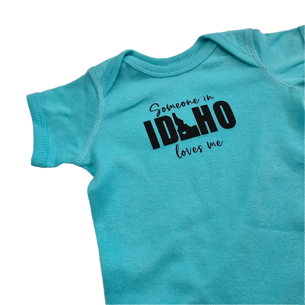 Someone in Idaho Loves Me Aqua Onesie, eco-friendly waterbased inks